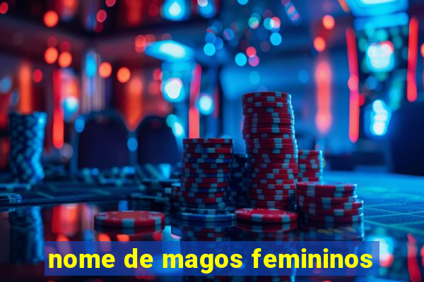 nome de magos femininos